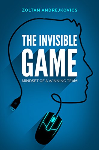 The Invisible Game: Mindset of a Winning Team book cover