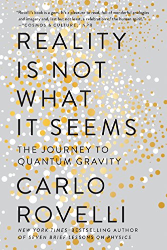 Reality Is Not What It Seems: The Journey to Quantum Gravity book cover