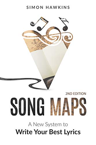 Song Maps: A New System to Write Your Best Lyrics book cover