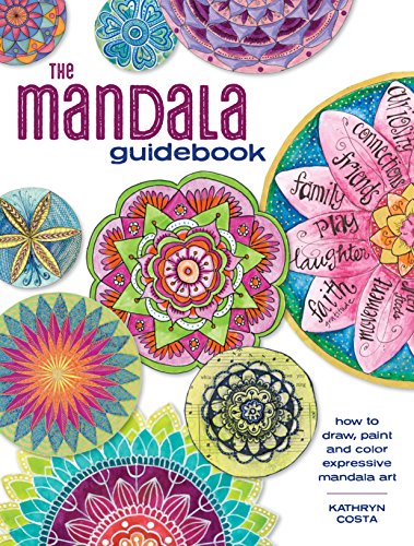 The Mandala Guidebook: How to Draw, Paint and Color Expressive Mandala Art book cover