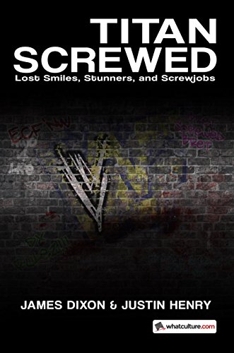 Titan Screwed: Lost Smiles, Stunners and Screwjobs book cover