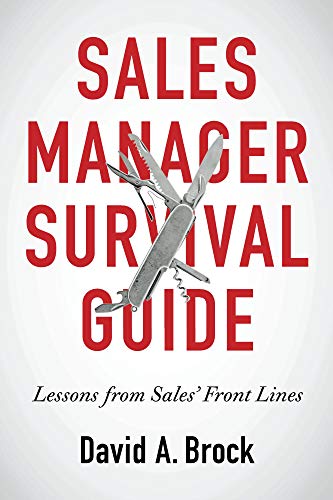 Sales Manager Survival Guide: Lessons From Sales' Front Lines book cover