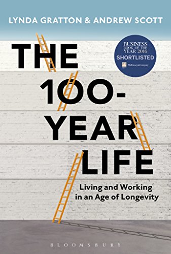The 100 Year Life: Navigating Our Future Work Life book cover