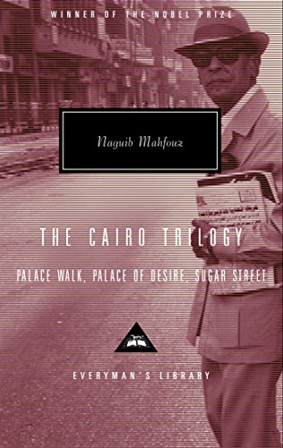 The Cairo Trilogy: Palace Walk / Palace of Desire / Sugar Street (The Cairo Trilogy #1-3) book cover