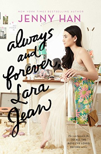 Always and Forever, Lara Jean (To All the Boys I've Loved Before, #3) book cover