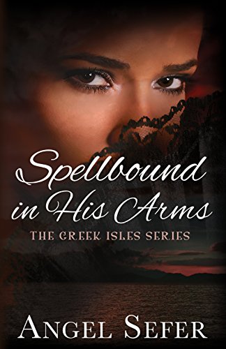 Spellbound in His Arms (The Greek Isles Series, #1) book cover