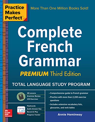 Practice Makes Perfect: Complete French Grammar book cover