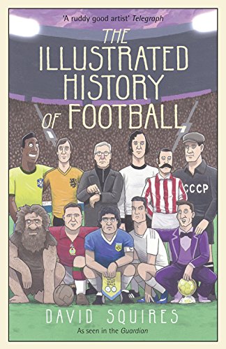 The Illustrated History of Football book cover