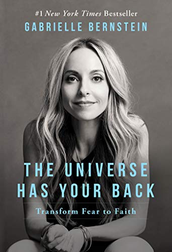 The Universe Has Your Back: Transform Fear to Faith book cover
