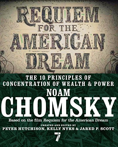 Requiem for the American Dream: The 10 Principles of Concentration of Wealth & Power book cover
