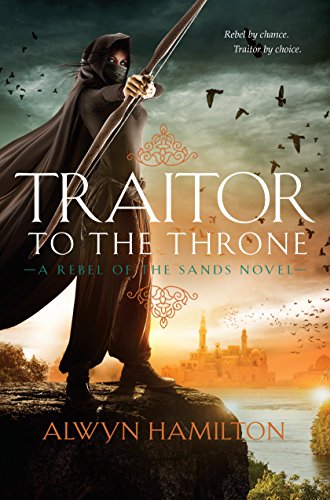 Traitor to the Throne (Rebel of the Sands, #2) book cover