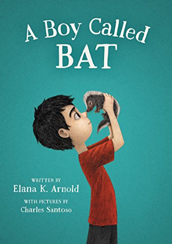 A Boy Called Bat (A Boy Called Bat, #1) book cover