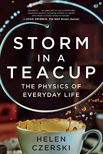 Storm in a Teacup: The Physics of Everyday Life book cover