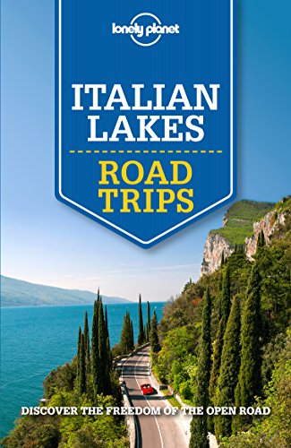 Lonely Planet Italian Lakes Road Trips (Travel Guide) book cover