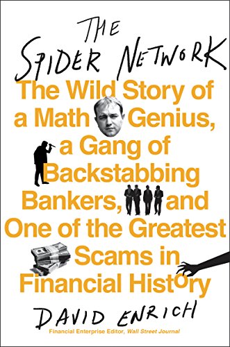 The Spider Network: The Wild Story of a Math Genius, a Gang of Backstabbing Bankers, and One of the Greatest Scams in Financial History book cover