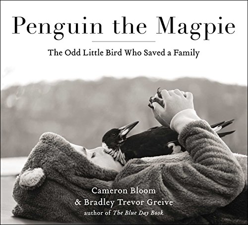 Penguin Bloom: The Odd Little Bird Who Saved a Family book cover