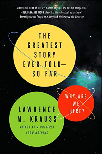 The Greatest Story Ever Told—So Far: Why Are We Here? book cover