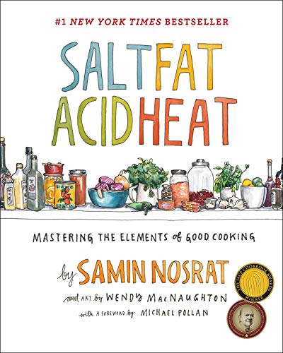 Salt, Fat, Acid, Heat: Mastering the Elements of Good Cooking book cover