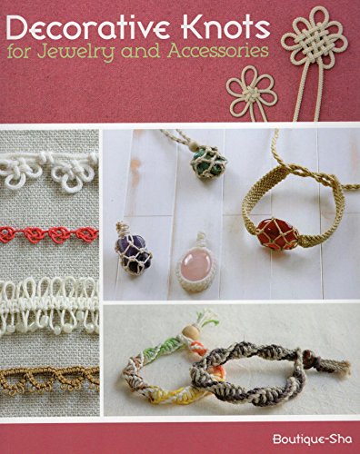 Decorative Knots for Jewelry and Accessories book cover