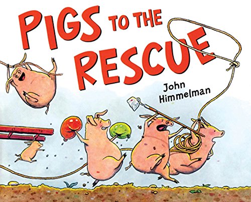 Pigs to the Rescue: A Picture Book book cover