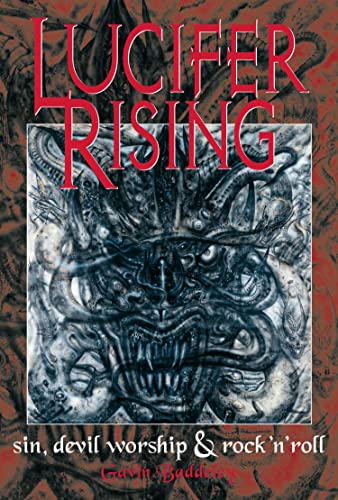 Lucifer Rising: Sin, Devil Worship, and Rock'n'Roll book cover