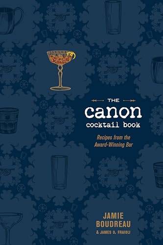 The Canon Cocktail Book: Recipes from the Award-Winning Bar book cover