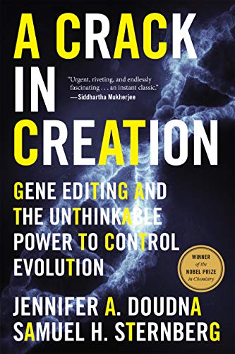 A Crack in Creation: Gene Editing and the Unthinkable Power to Control Evolution book cover