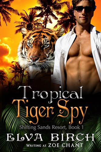 Tropical Tiger Spy (Shifting Sands Resort, #1) book cover