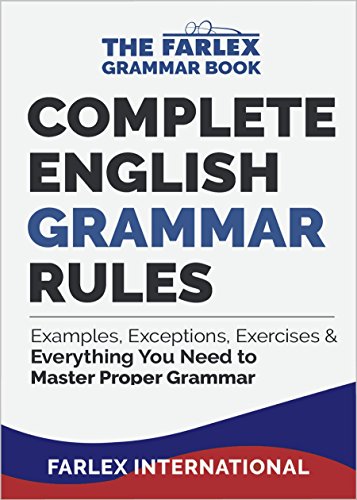Complete English Grammar Rules: Examples, Exceptions, Exercises, and Everything You Need to Master Proper Grammar book cover