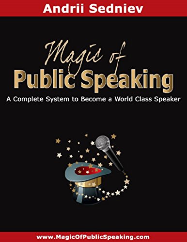 Magic of Public Speaking: A Complete System to Become a World Class Speaker book cover