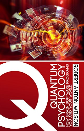 Quantum Psychology: How Brain Software Programs You & Your World book cover