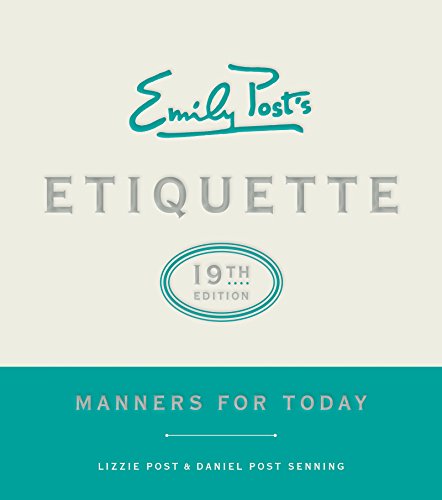 Emily Post's Etiquette, 19th Edition: Manners for Today book cover
