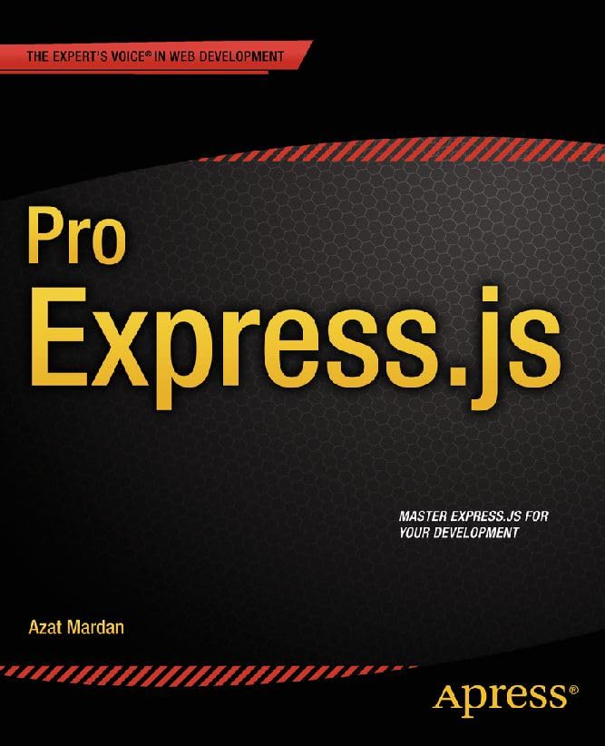 Pro Express.Js: Master Express.Js: The Node.Js Framework for Your Web Development book cover