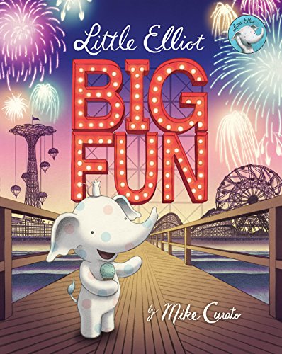 Little Elliot, Big Fun (Little Elliot, #3) book cover