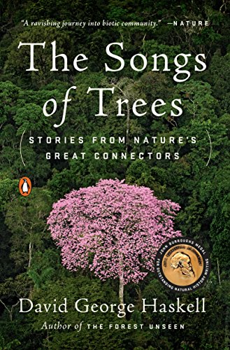 The Songs of Trees: Stories from Nature's Great Connectors book cover