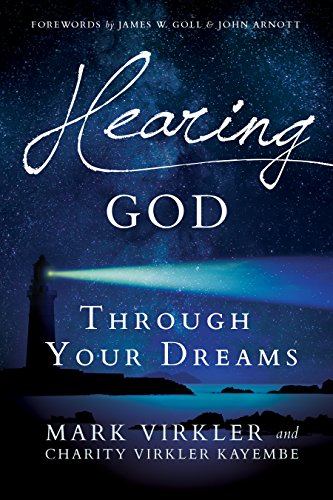 Hearing God Through Your Dreams: Understanding the Language God Speaks at Night book cover