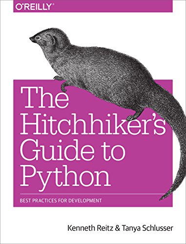 The Hitchhiker's Guide to Python: Best Practices for Development book cover