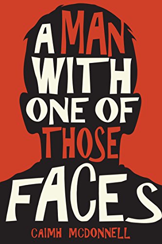 A Man With One of Those Faces (The Dublin Trilogy #1) book cover