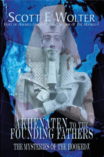 Akhenaten to the Founding Fathers: A History of the Secret Knowledge of the Western World book cover