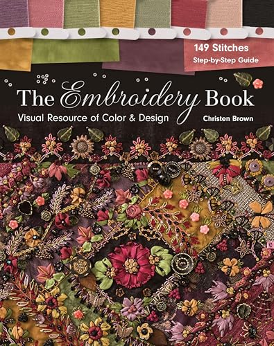 The Embroidery Book: Visual Resource of Color & Design - 149 Stitches - Step-By-Step Guide book cover