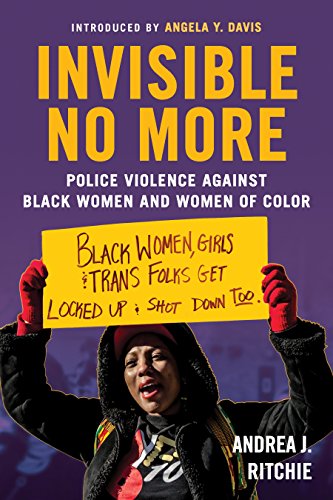 Invisible No More: Police Violence Against Black Women and Women of Color book cover