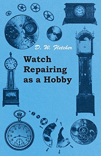 Watch Repairing as a Hobby book cover