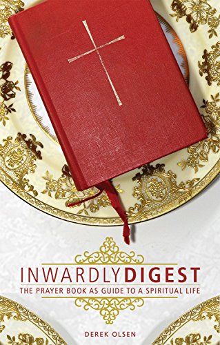 Inwardly Digest: The Prayer Book as Guide to a Spiritual Life book cover