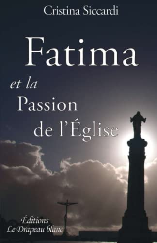 Fatima et la Passion de l'Église