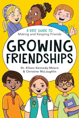 Growing Friendships: A Kids' Guide to Making and Keeping Friends book cover