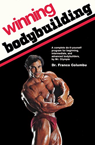 Winning Bodybuilding: A complete do-it-yourself program for beginning, intermediate, and advanced bodybuilders by Mr. Olympia book cover