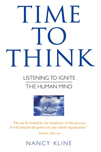 Time to Think: Listening to Ignite the Human Mind book cover