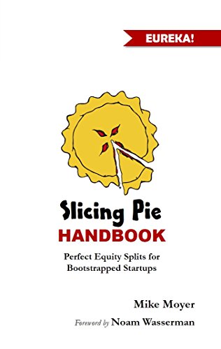 Slicing Pie Handbook: Perfectly Fair Equity Splits for Bootstrapped Startups book cover