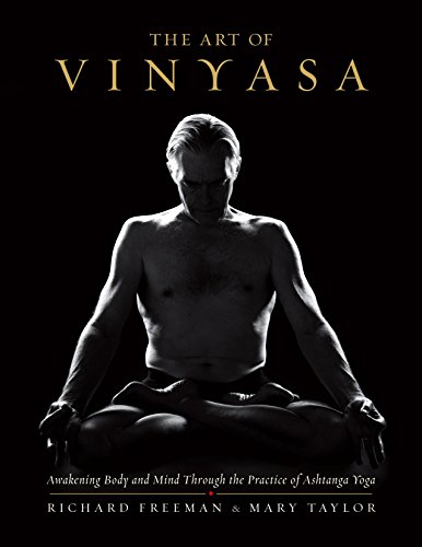 Art of Vinyasa: Awakening Body and Mind Through the Practice of Ashtanga Yoga book cover
