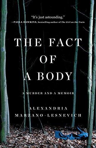 The Fact of a Body: A Murder and a Memoir book cover